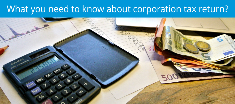 What You Need to Know about Corporation Tax Return?