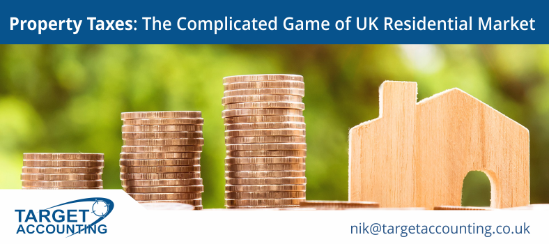 UK Property Taxes – The Complicated Game of Residential Market