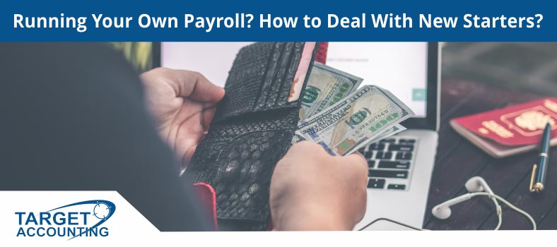 Running Your Own Payroll? How to Deal With New Starters?