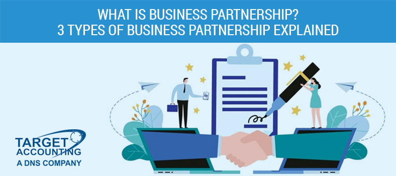 What is Business Partnership? 3 Types of Business Partnership Explained