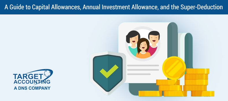 A Guide to Capital Allowances, Annual Investment Allowance, and the Super-Deduction