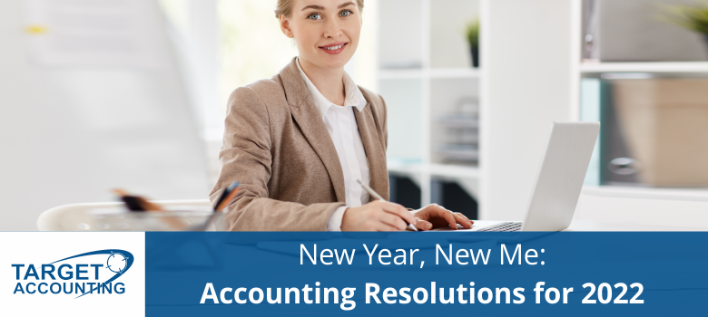 10 Accounting Resolutions to Welcome The New Year 2022