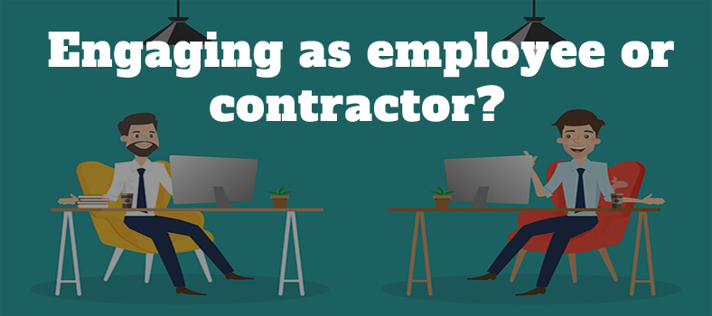 Engaging as Employee or Contractor – Know more in Detail