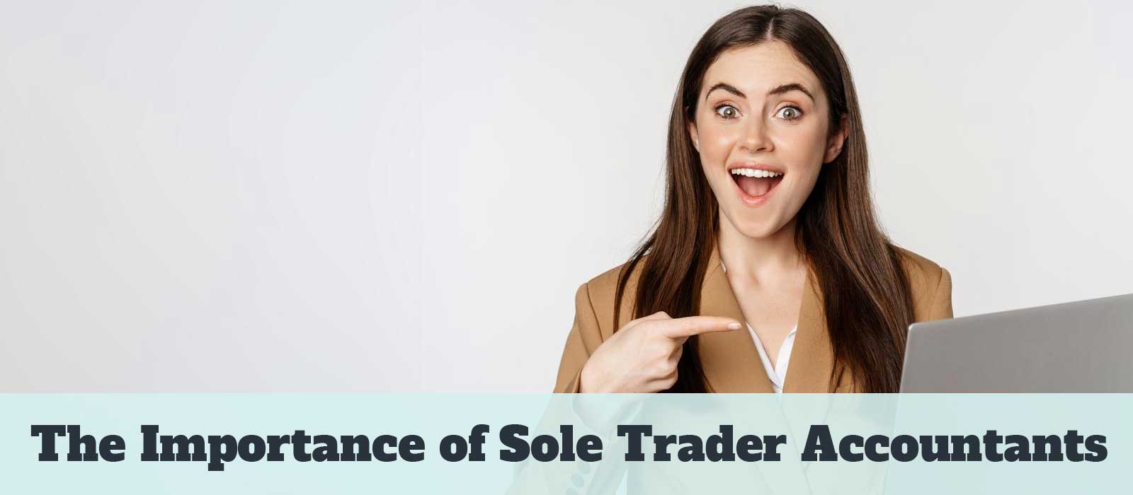 The Importance of Sole Trader Accountants